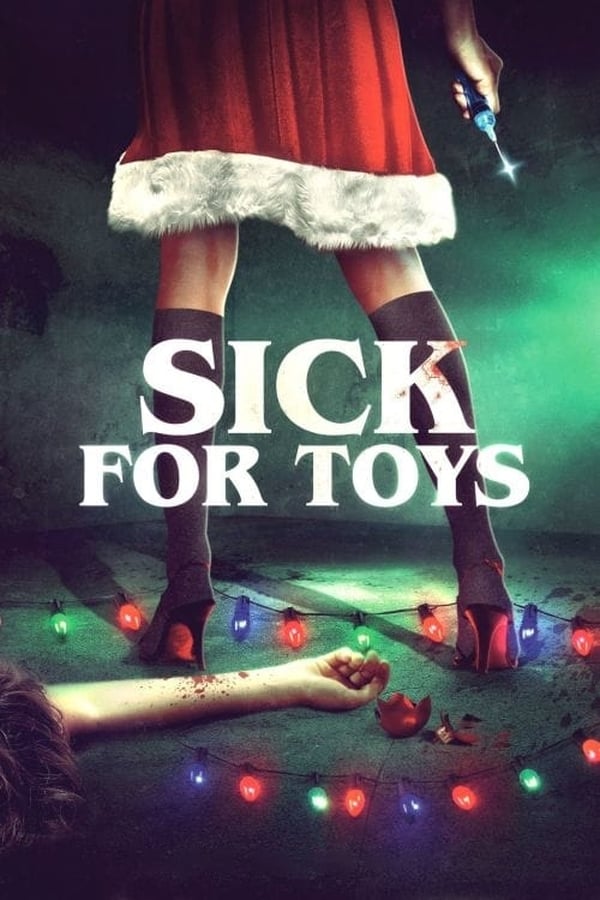 DE: Sick for Toys (2018)