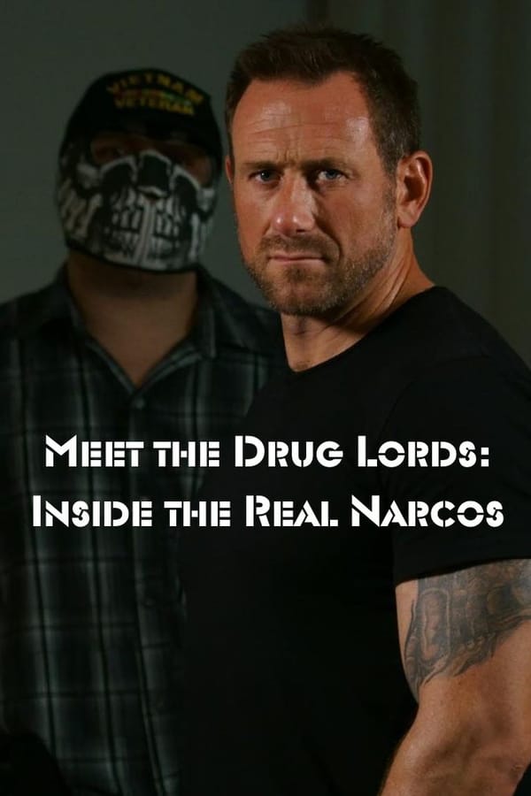 EN| Meet The Drug Lords: Inside The Real Narcos