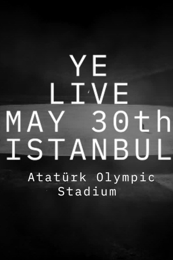 Ye Live at Atatürk Olympic
