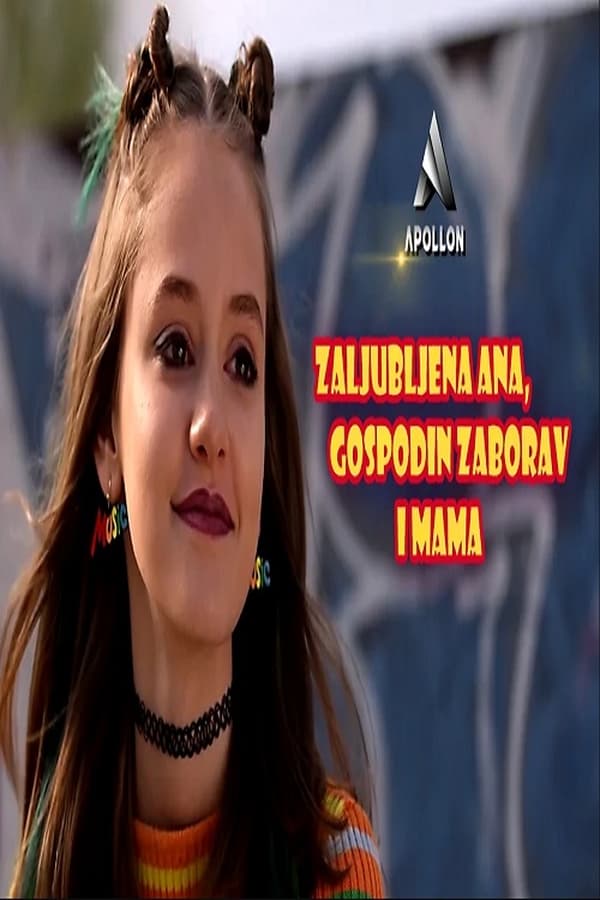 EX - Zaljubljena Ana, gospodin zaborav i mama (2023)