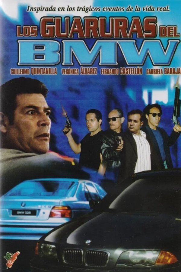Los guaruras del BMW poster