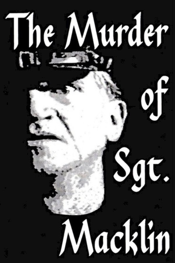 The Murder of Sgt. Macklin