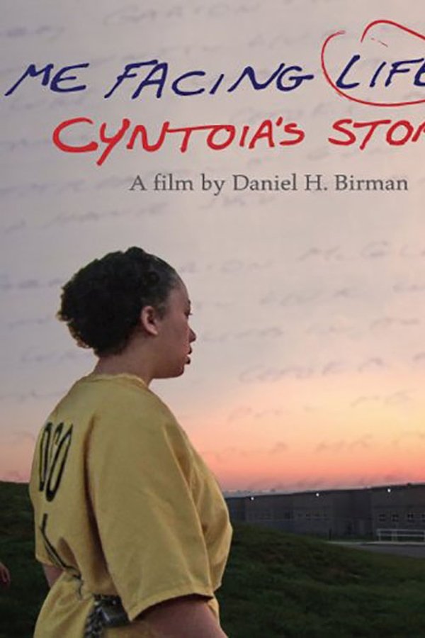 Me Facing Life: Cyntoia’s Story