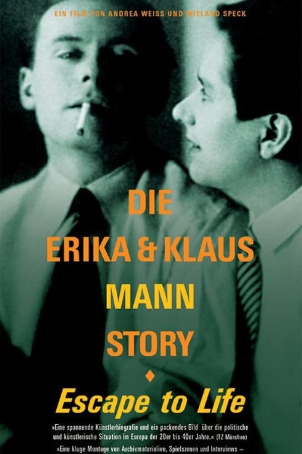 Escape to Life: The Erika and Klaus Mann Story