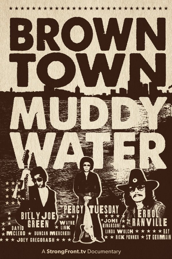 Brown Town Muddy Water