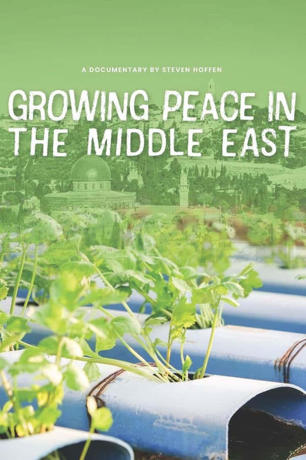 Growing Peace in the Middle East
