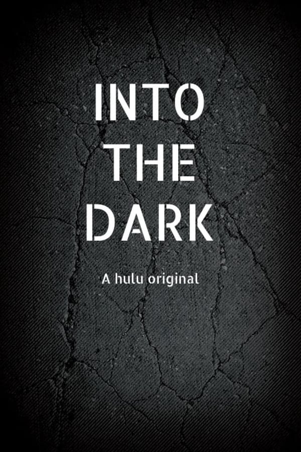 Into the Dark