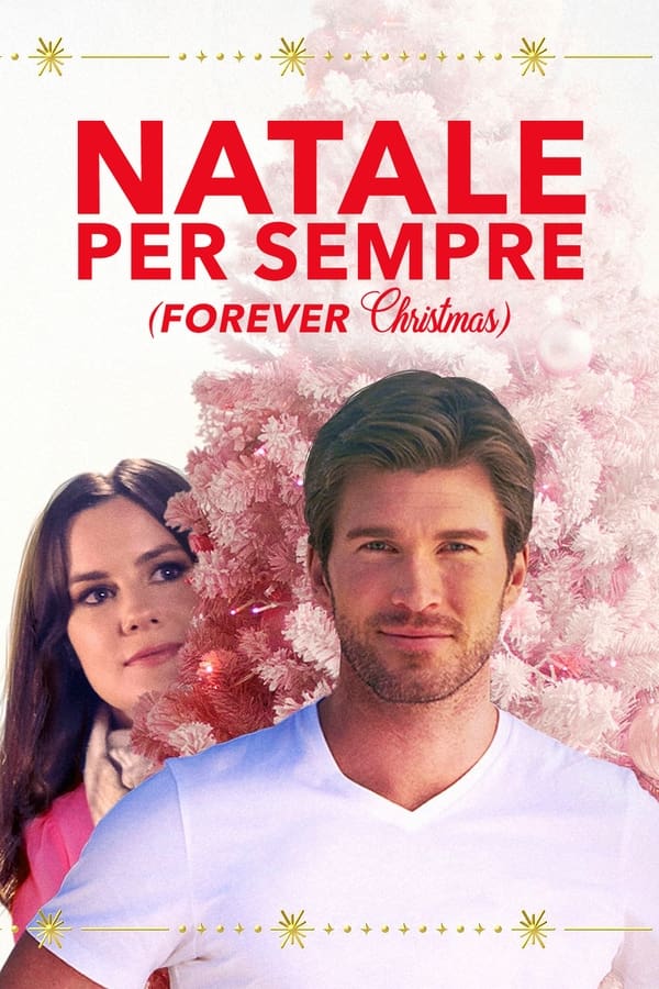 Natale per Sempre. Forever Christmas (2020)