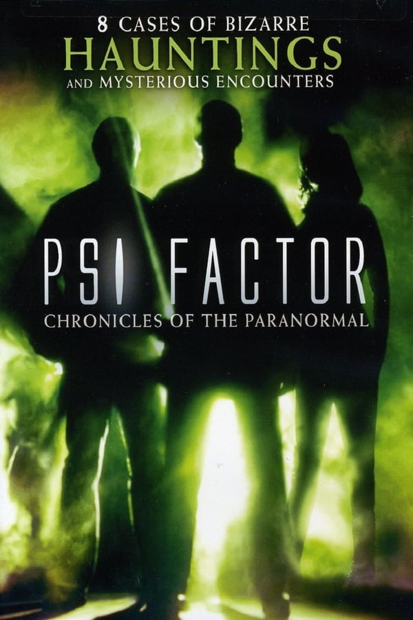 Psi Factor: Chronicles of the Paranormal