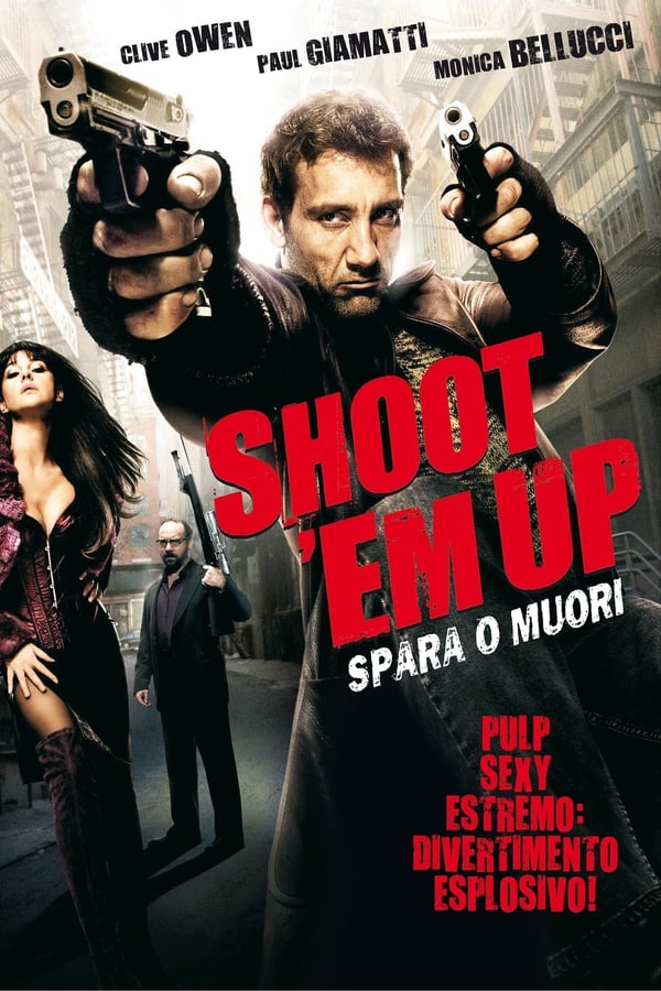 Shoot ‘Em Up – Spara o muori!