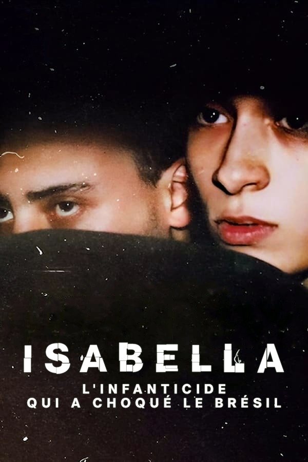 Isabella : L’Infanticide qui a choqué le Brésil