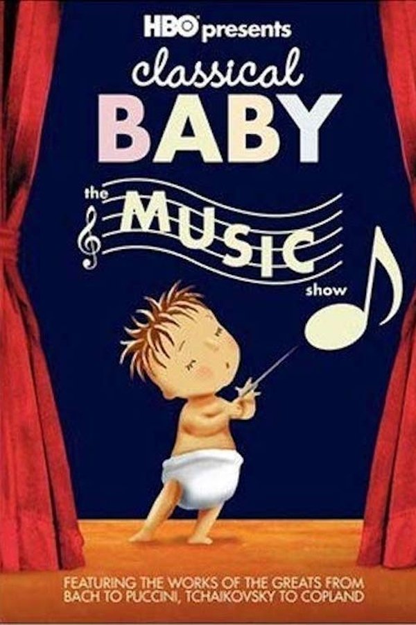 Classical Baby: The Music Show poster