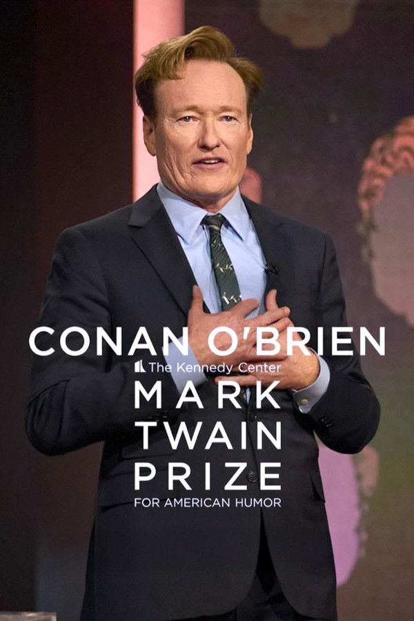 Conan O’Brien: The Kennedy Center Mark Twain Prize for American Humor