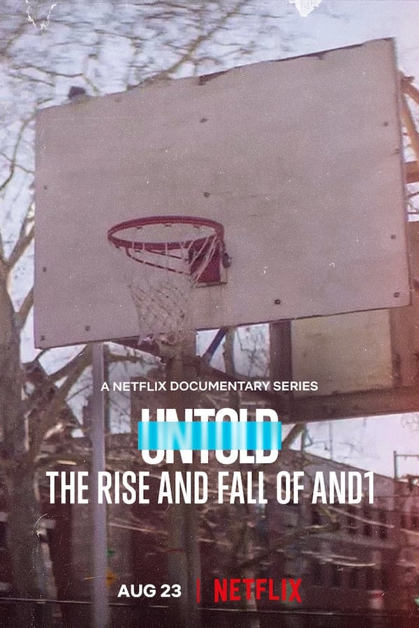 NF - Untold: The Rise and Fall of AND1  (2022)