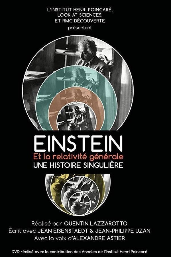 Einstein et la Relativité Générale, une histoire singulière