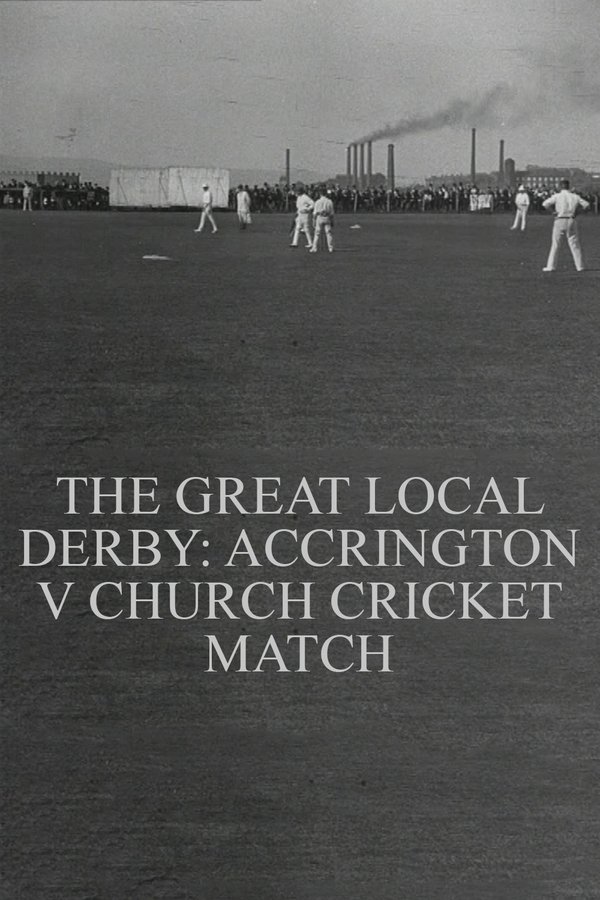 The Great Local Derby: Accrington v Church Cricket Match poster