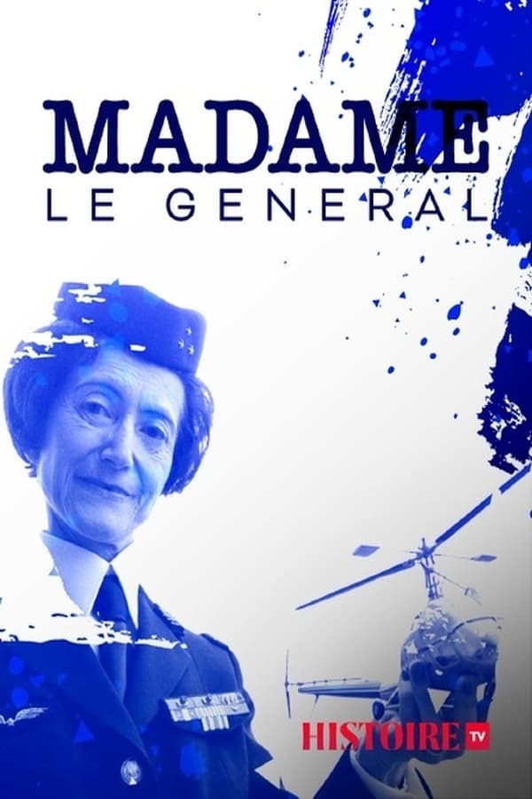 FR - Madame le Général, une femme d'exception  (2021)