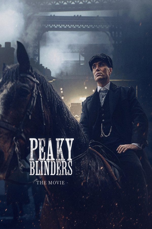 The Immortal Man: A Peaky Blinders Film poster