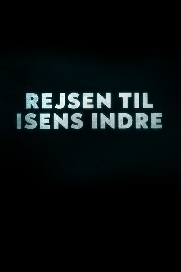 Rejsen til isens indre poster