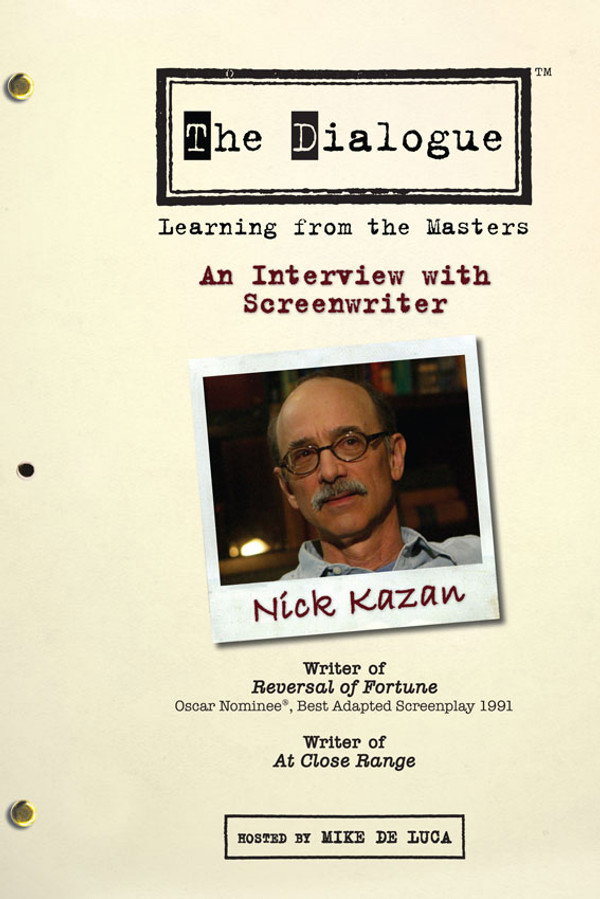The Dialogue: An Interview with Screenwriter Nick Kazan
