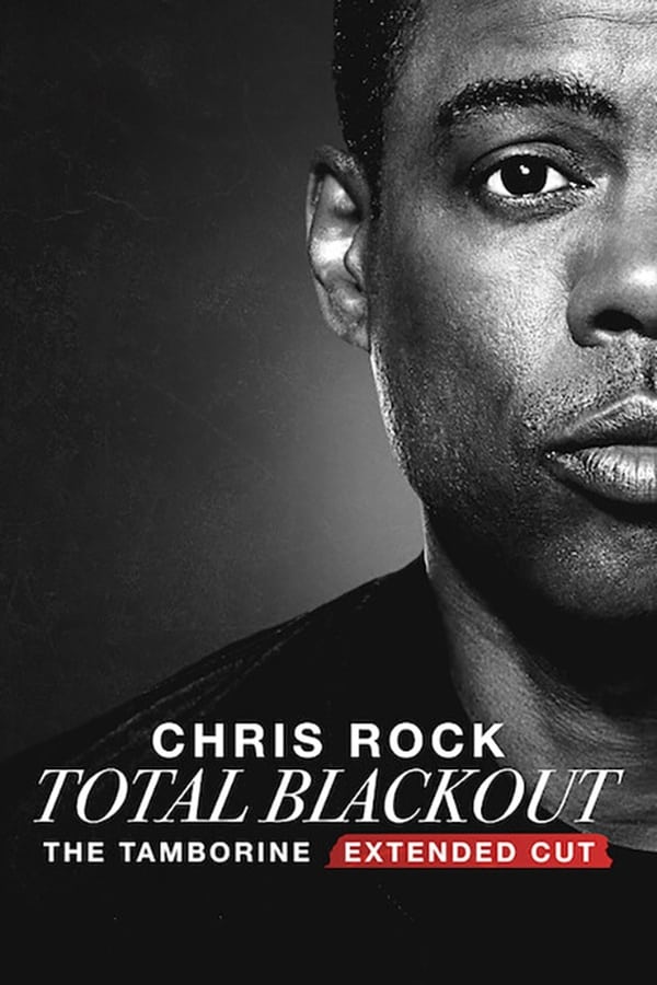 EN: Chris Rock: Total Blackout � The Tamborine Extended Cut