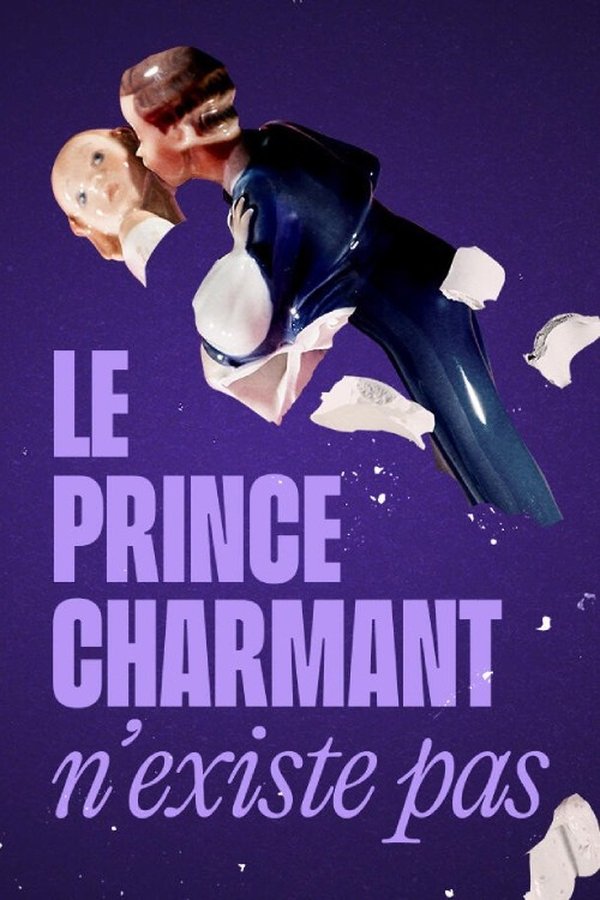 QFR - Le prince charmant n'existe pas (2025) (CA)