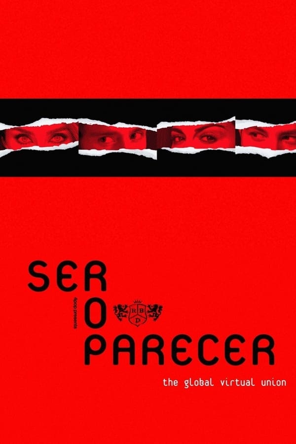 RBD: Ser o Parecer – The Global Virtual Union