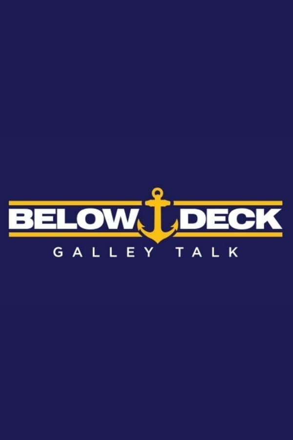 Below Deck Galley Talk (2021)