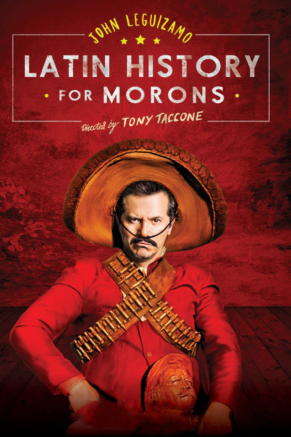 John Leguizamo’s Latin History for Morons