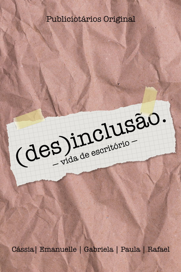 (des)inclusão. – vida de escritório –