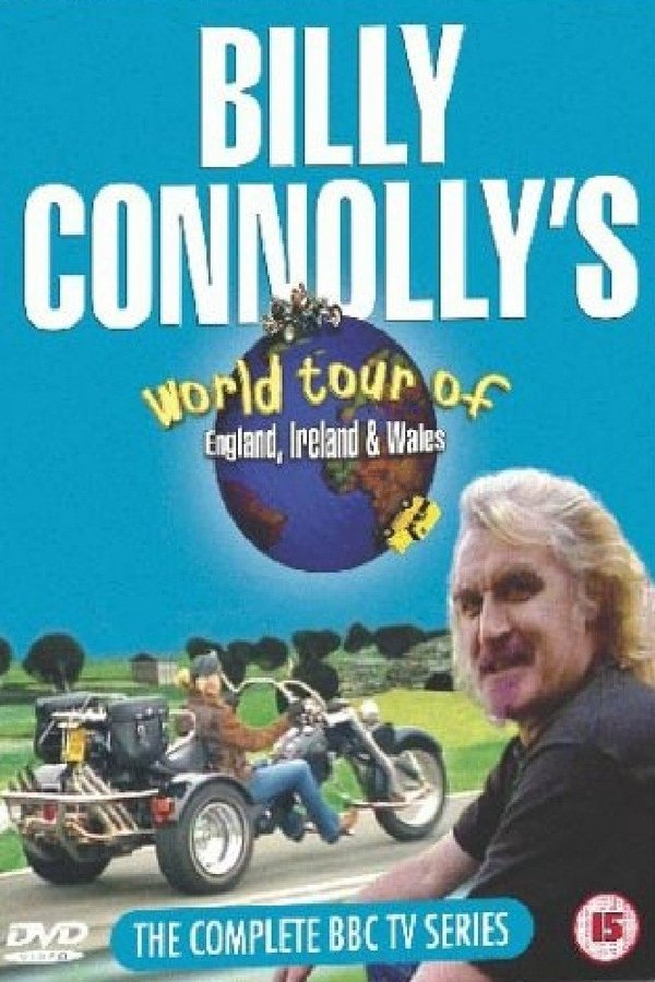 Billy Connolly’s World Tour of England, Ireland and Wales Billy Connolly’s World Tour of England, Ireland and Wales