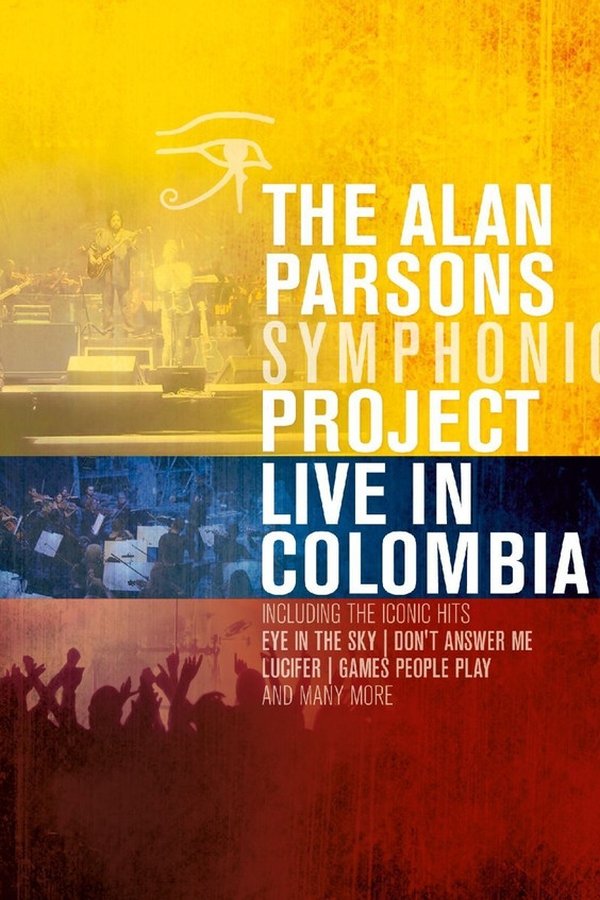 Alan Parsons Symphonic Project - Live In Colombia poster