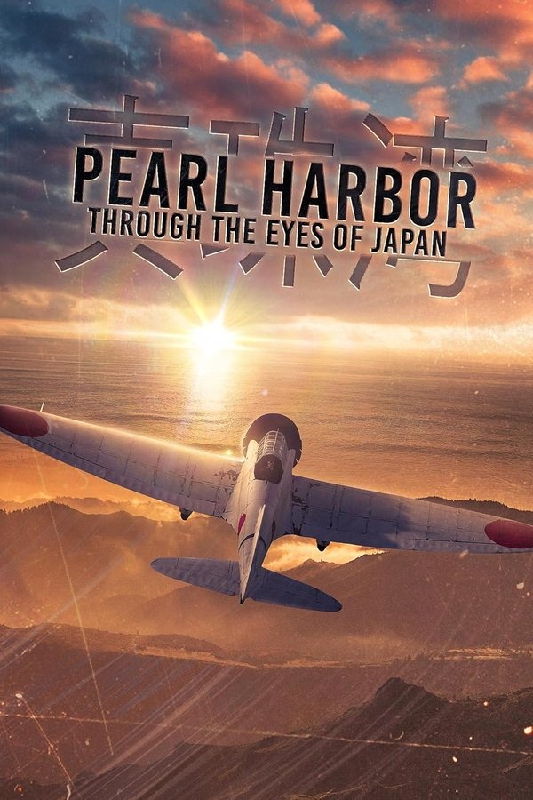 Pearl Harbor: Through the Eyes of Japan