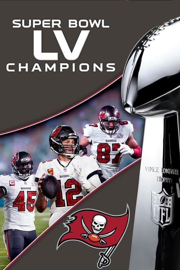 Super Bowl LV Champions: Tampa Bay Buccaneers