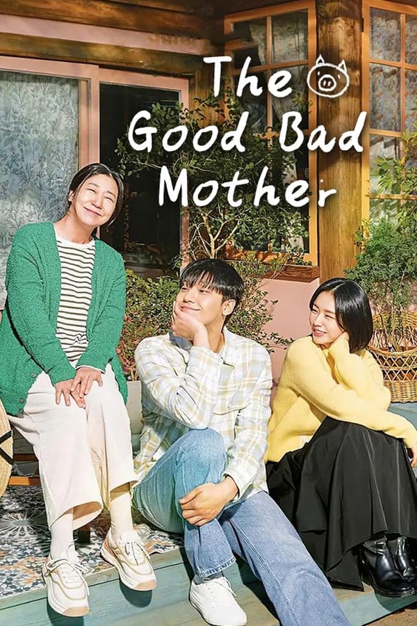 Người Mẹ Tồi Của Tôi: Phần 1 – The Good Bad Mother: Season 1 (2023)