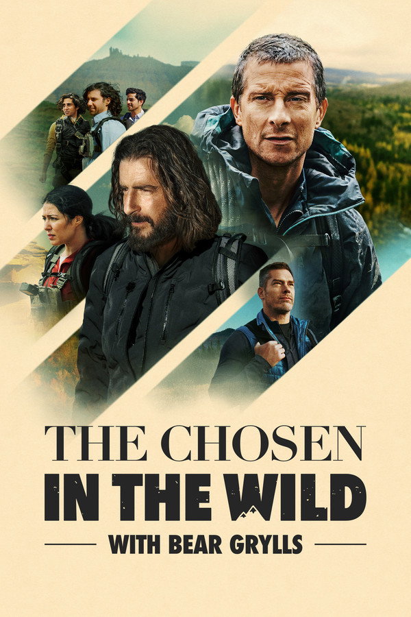The Chosen In The Wild With Bear Grylls S1