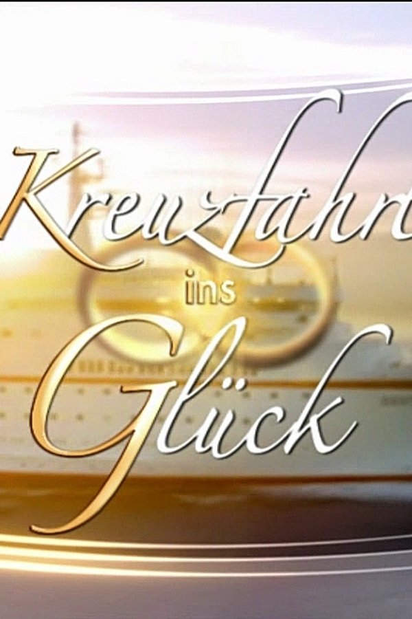 Kreuzfahrt ins Glück poster