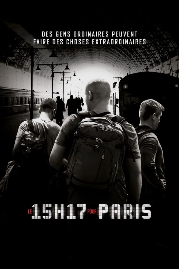 Regarder Le 15H17 pour Paris Collection de Films Bluray | by GFE 