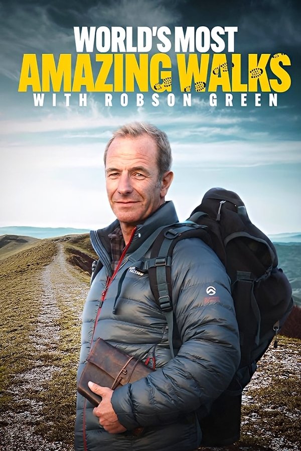 Robson Green: World’s Most Amazing Walks
