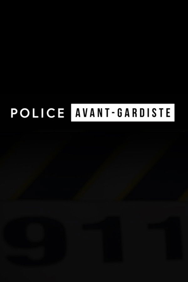 Police avant-gardiste