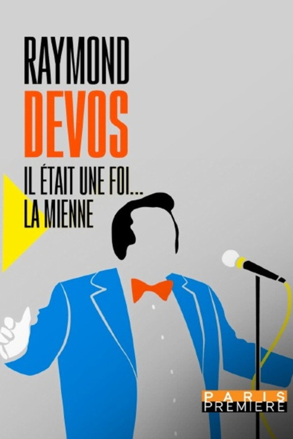 Raymond Devos : il était une foi… la mienne