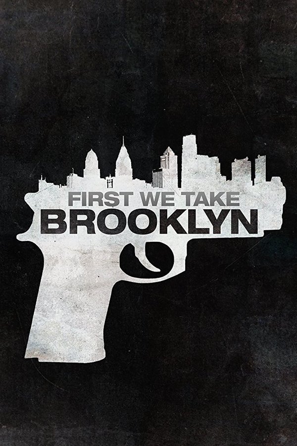 First We Take Brooklyn