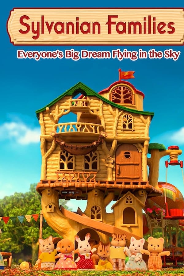 Calico Critters: Everyone’s Big Dream Flying in the Sky