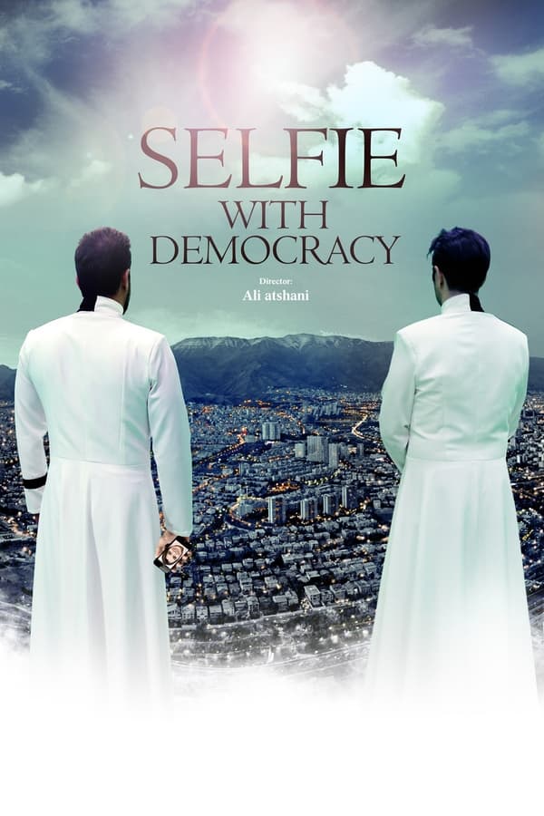 IR - Selfie Ba Democracy (2023) سلفی با دموکراسی