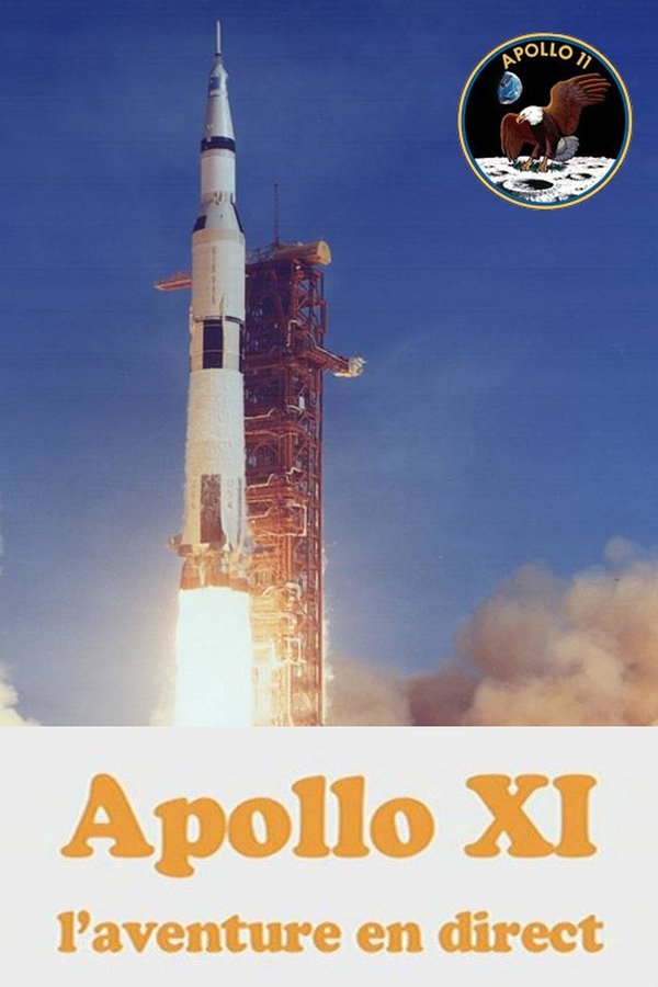 Apollo XI : L’Aventure en direct