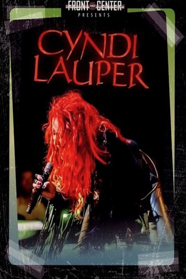 Cyndi Lauper – Front And Center Live