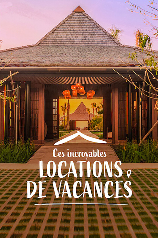 FR - Ces incroyables locations de vacances () (US) 4KOTT