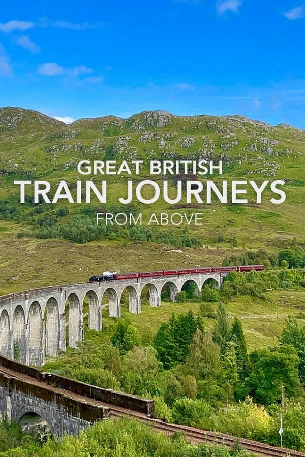 Great British Train Journeys From Above
