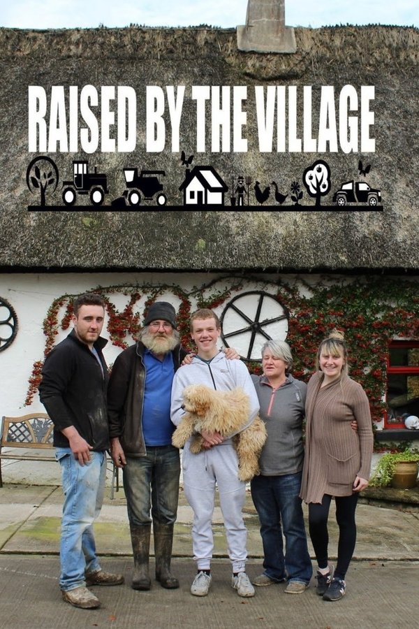 Raised By The Village