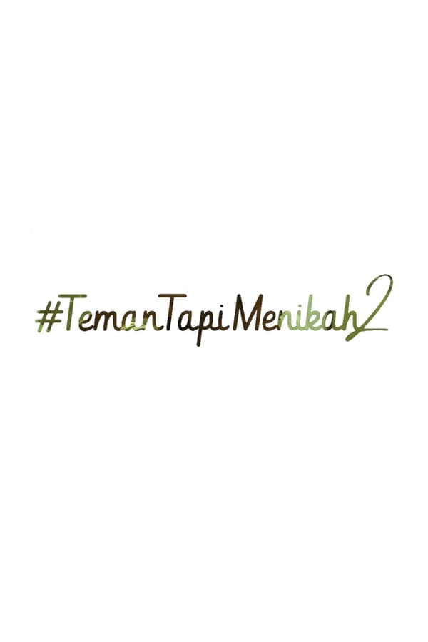 #TemanTapiMenikah 2